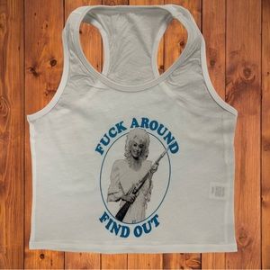 Dolly Parton F*ck Around Find Out Crop Tank